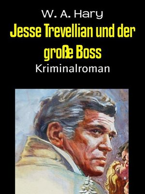 cover image of Jesse Trevellian und der große Boss